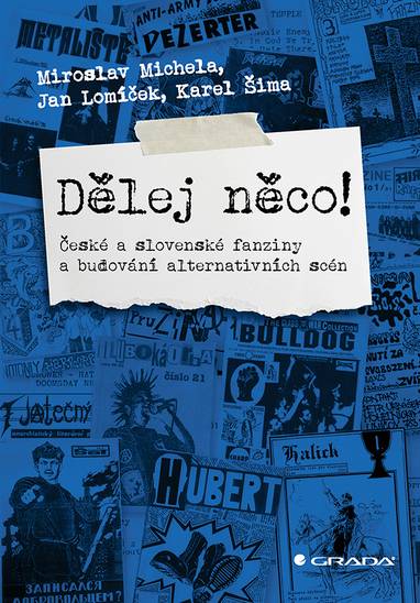 E-kniha Dělej něco! - Karel Šima, Miroslav Michela, Jan Lomíček