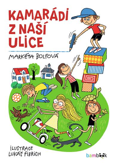 E-kniha Kamarádi z naší ulice - Markéta Bolfová