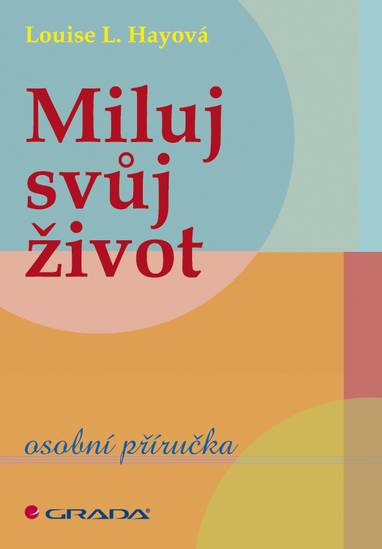E-kniha Miluj svůj život - Louise L. Hayová