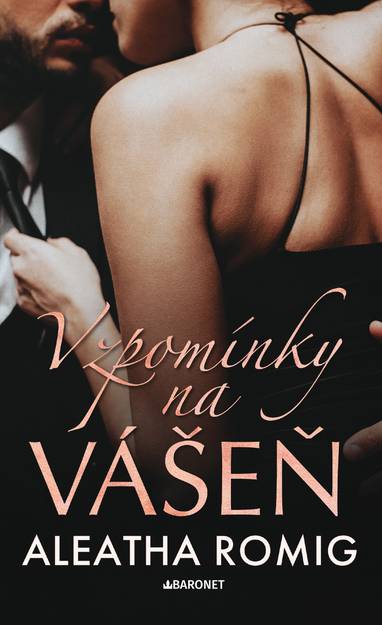 E-kniha Vzpomínky na vášeň - Aleatha Romig