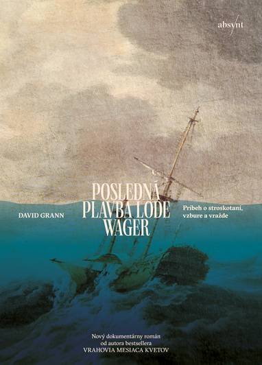 E-kniha Posledná plavba lode Wager - David Grann