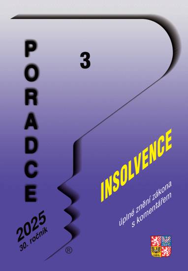 E-kniha Poradce č. 3 / 2025 - Insolvenční zákon s komentářem - Mgr. Petr Taranda
