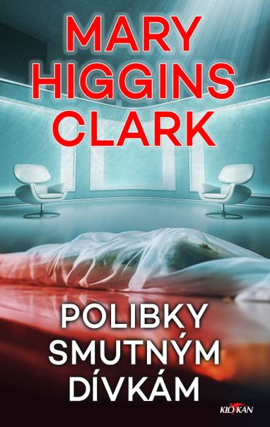 E-kniha Polibky smutným dívkám - Mary Higgins Clark
