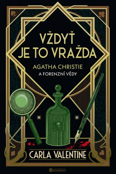 E-kniha Vždyť je to vražda: Agatha Christie a forenzní vědy - Carla Valentine