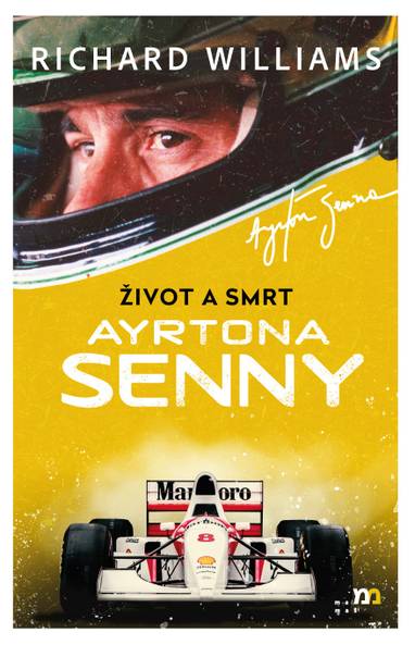E-kniha Život a smrt Ayrtona Senny - Richard Williams