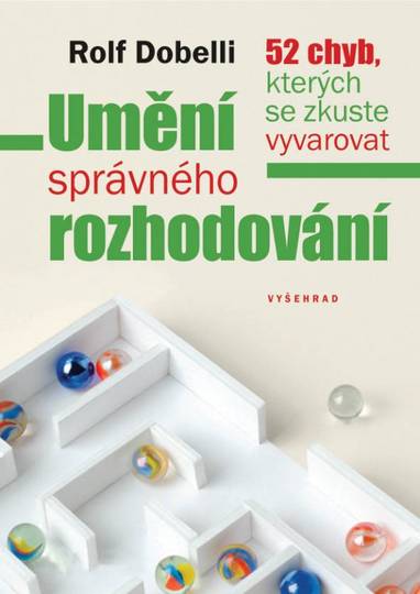 E-kniha Umění správného rozhodování - Rolf Dobelli