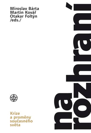 E-kniha Na rozhraní - Miroslav Bárta, Doc. PhDr. Martin Kovář Ph.D., Otakar Foltýn