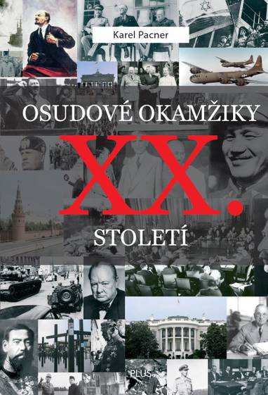 E-kniha Osudové okamžiky 20. století - Karel Pacner
