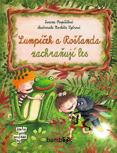 E-kniha Lumpíček a Rošťanda zachraňují les - Zuzana Pospíšilová