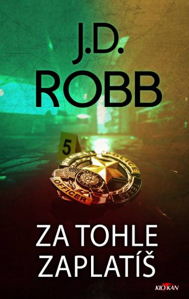 E-kniha Za tohle zaplatíš - J.D. Robb