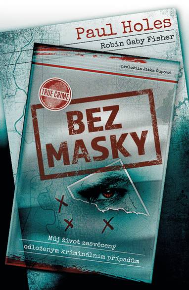 E-kniha Bez masky - Robin Gaby Fisher, Paul Holes