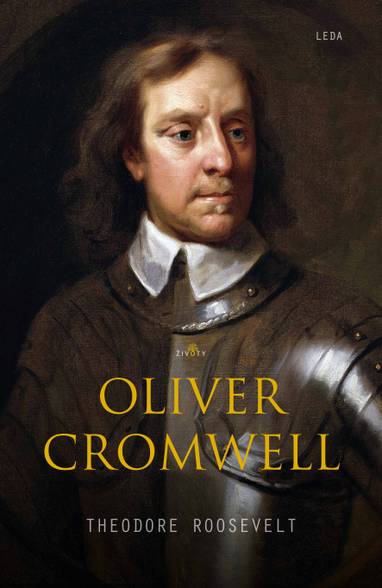 E-kniha Oliver Cromwell - Theodore Roosevelt