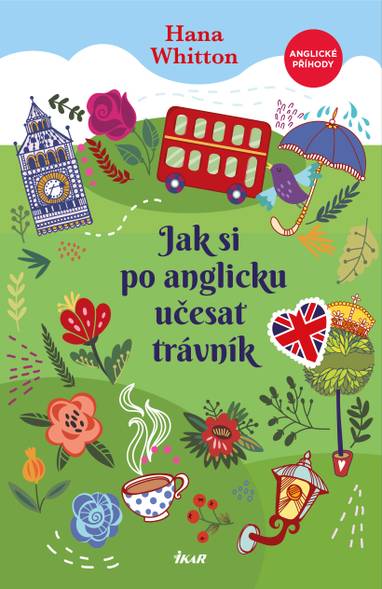 E-kniha Jak si po anglicku učesat trávník - Hana Whitton