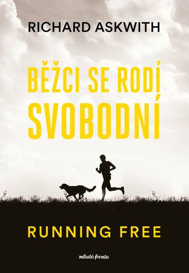E-kniha Běžci se rodí svobodní - Richard Askwith