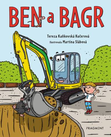 E-kniha Ben a bagr - Tereza Kaňkovská Kučerová