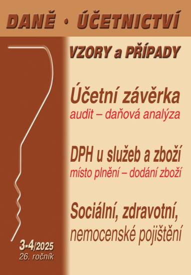 E-kniha DÚVaP č. 3-4 / 2025 - Účetní závěrkou to nekončí - Ing. Luděk Pelcl, Ing. Václav Benda, Ing. Vladimír Hruška