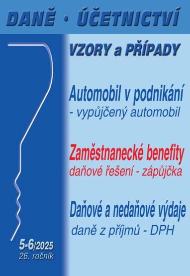 E-kniha DÚVaP č. 5-6 / 2025 - Automobil v podnikání - Ing. Martin Děrgel, Ing. Ivan Macháček