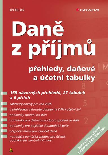 E-kniha Daně z příjmů (2025) - přehledy, daňové a účetní tabulky - Jiří Dušek