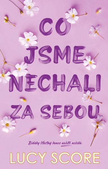 E-kniha Co jsme nechali za sebou - Lucy Score