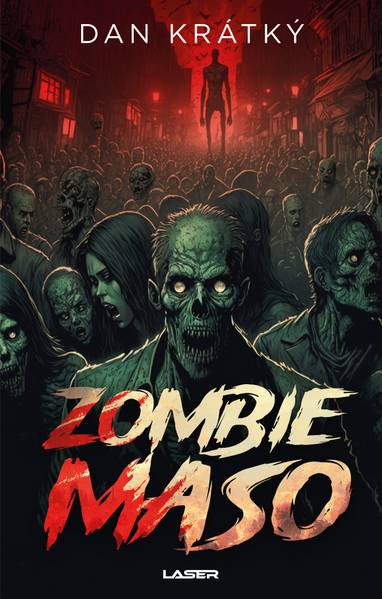 E-kniha Zombiemaso - Dan Krátký