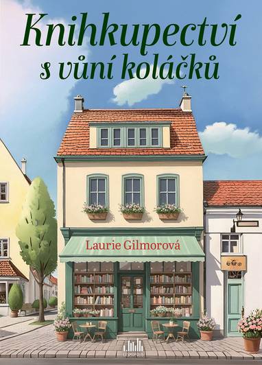 E-kniha Knihkupectví s vůní koláčků - Laurie Gilmorová