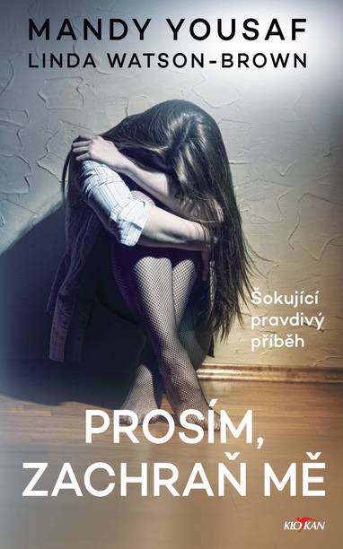 E-kniha Prosím, zachraň mě - Mandy Yousaf, Linda Watson Brown