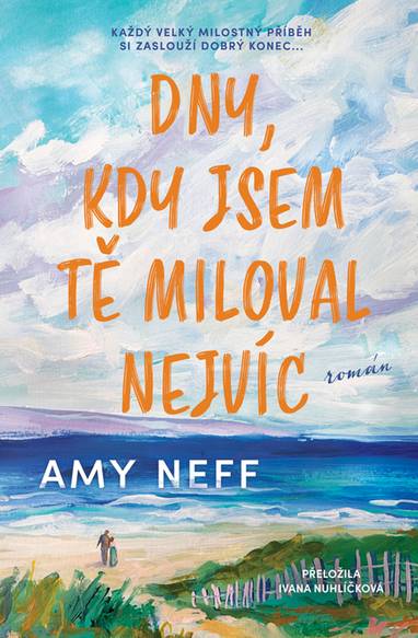 E-kniha Dny, kdy jsem tě miloval nejvíc - Amy Neff