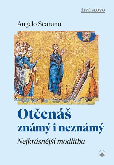E-kniha Otčenáš známý i neznámý - Angelo Scarano