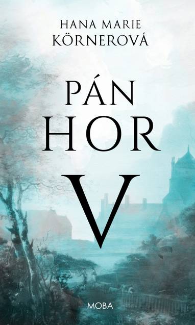 E-kniha Pán hor V - Hana Marie Körnerová