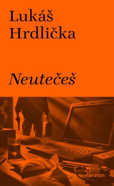 E-kniha Neutečeš - Lukáš Hrdlička