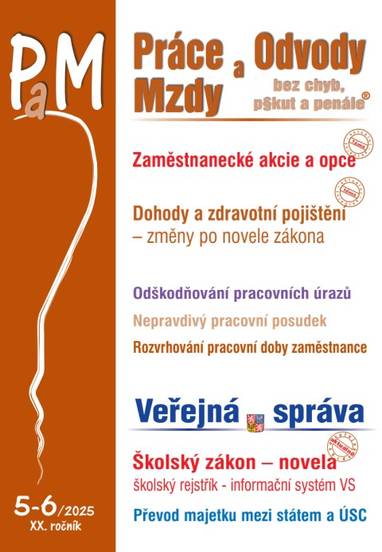 E-kniha PaM č. 5-6 / 2025 - Zaměstnanecké akcie a opce - změny - JUDr. Jana Drexlerová, JUDr. Ladislav Jouza, JUDr. Eva Dandová