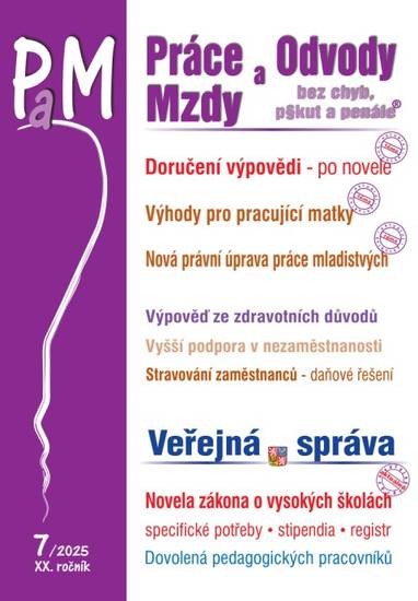 E-kniha PaM č. 7 / 2025 - Doručení výpovědi z pracovního poměru – po novele - Richard W. Fetter, JUDr. Eva Dandová, JUDr. Ladislav Jouza, JUDr. Jana Drexlerová, Mgr. Olga Bičáková