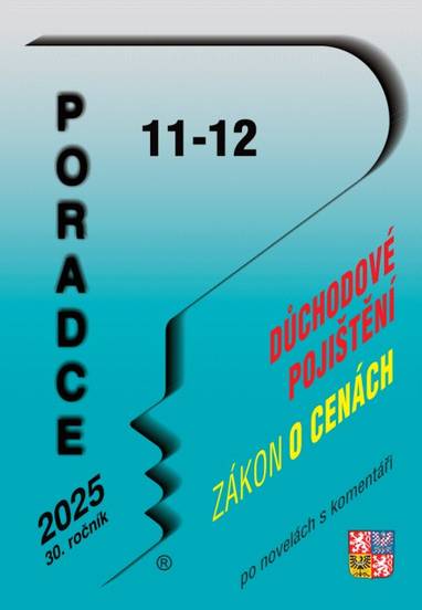 E-kniha Poradce č. 11-12 / 2025 - Zákon o důchodovém pojištění po novele - Ing. Antonín Daněk, Mgr. Petr Taranda, JUDr. Eva Dandová, Ing. Ivan Macháček, Ing. Václav Benda