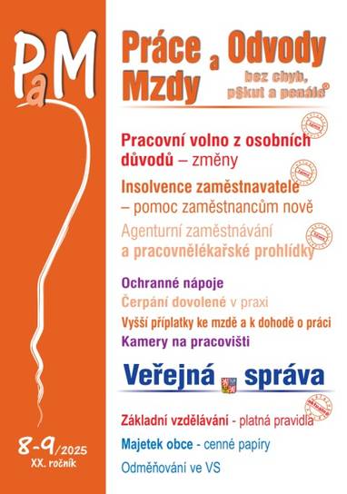 E-kniha PaM č. 8-9 / 2025 - Pracovní volno z osobních důvodů - změny - JUDr. Ladislav Jouza, Mgr. Olga Bičáková, Richard W. Fetter, JUDr. Jana Drexlerová, JUDr. Eva Dandová