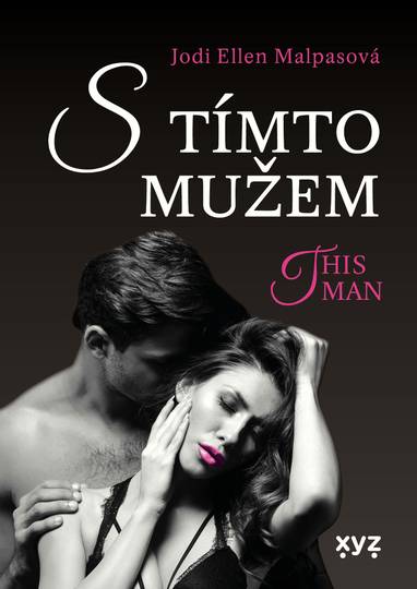 E-kniha S tímto mužem - This Man 4 - Jodi Ellen Malpas