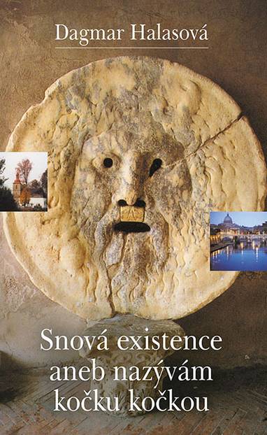 E-kniha Snová existence aneb nazývám kočku kočkou - Dagmar Halasová