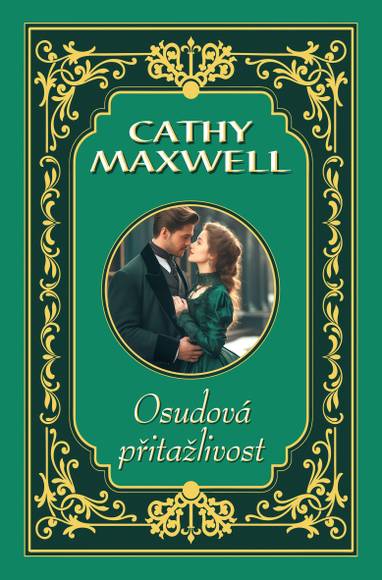 E-kniha Osudová přitažlivost - Cathy Maxwell