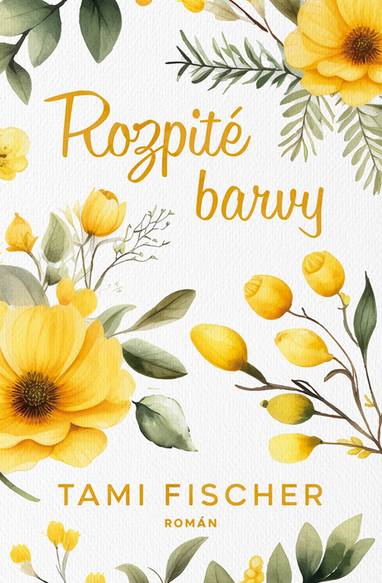 E-kniha Rozpité barvy - Tami Fischer