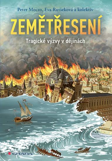 E-kniha Zemětřesení: Tragické výzvy v dějinách - Eva Rušeková, Peter Moczo