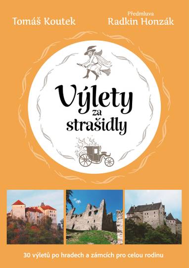 E-kniha Výlety za strašidly: 30 tipů na výlety po českých hradech a zámcích pro celou rodinu - Tomáš Koutek