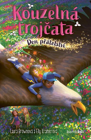 E-kniha Kouzelná trojčata – Den přátelství - Laura Brownová, Elly Kramerová