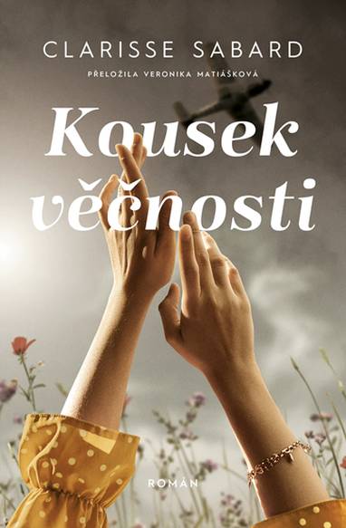 E-kniha Kousek věčnosti - Clarisse Sabard
