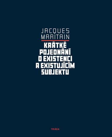 E-kniha Krátké pojednání o existenci a existujícím subjektu - Jacques Maritain