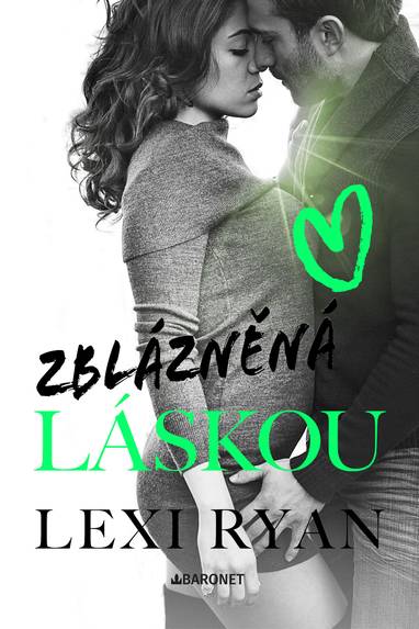 E-kniha Zblázněná láskou - Lexi Ryan