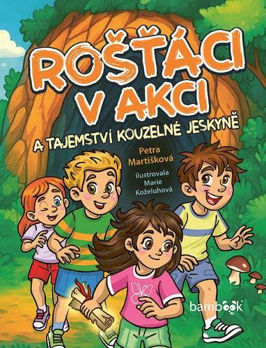 E-kniha Rošťáci v akci a tajemství kouzelné jeskyně - Petra Martišková