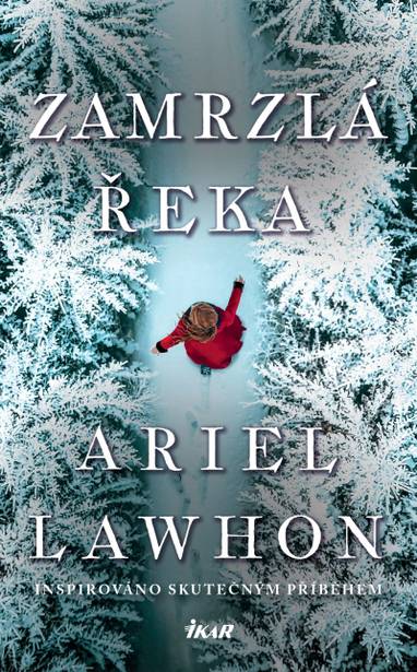 E-kniha Zamrzlá řeka - Ariel Lawhon