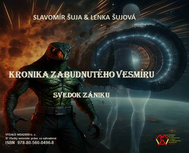 E-kniha Kronika zabudnutého vesmíru : Svedok zániku - Slavomír & Lenka Sujoví