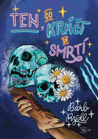 E-kniha Ten, co kráčí se smrtí 3.díl - Barb Rýdl