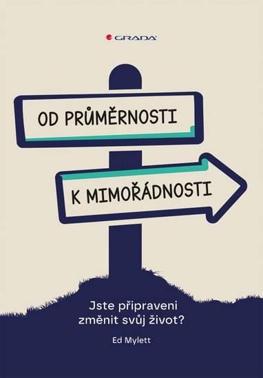 E-kniha Od průměrnosti k mimořádnosti - Ed Mylett