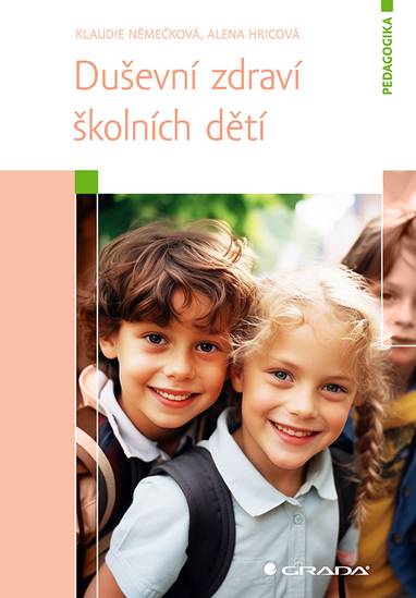 E-kniha Duševní zdraví školních dětí - Alena Hricová, Klaudie Němečková